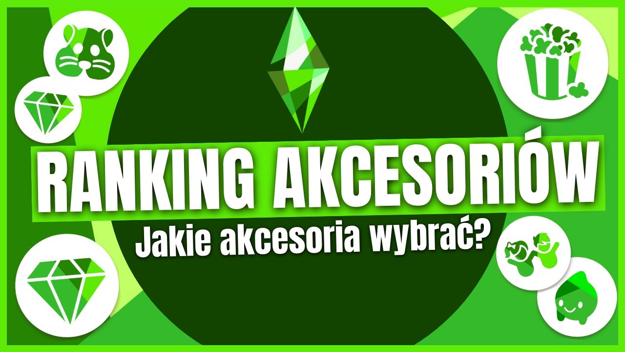 Jakie AKCESORIA kupić do THE SIMS 4 !? | RANKING 2022 | Simsmas