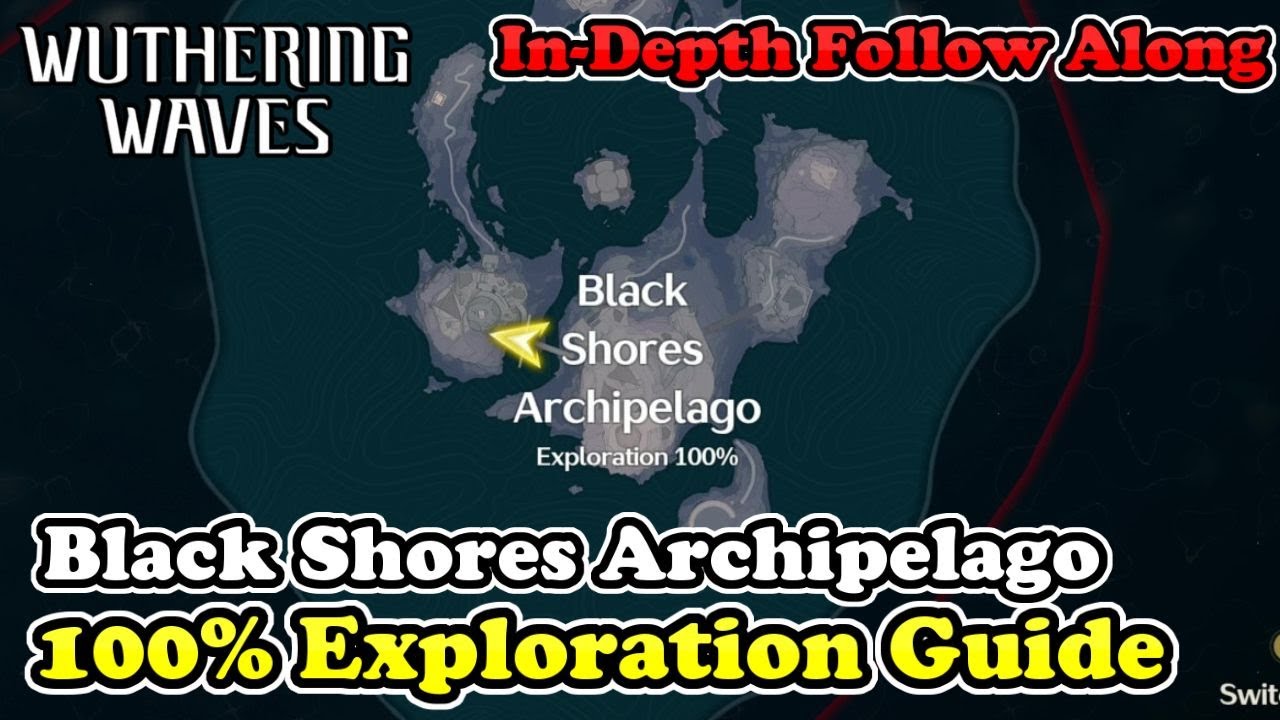 💠Black Shores Archipelago 100% Exploration Guide Wuthering Waves Black Shores All Chests