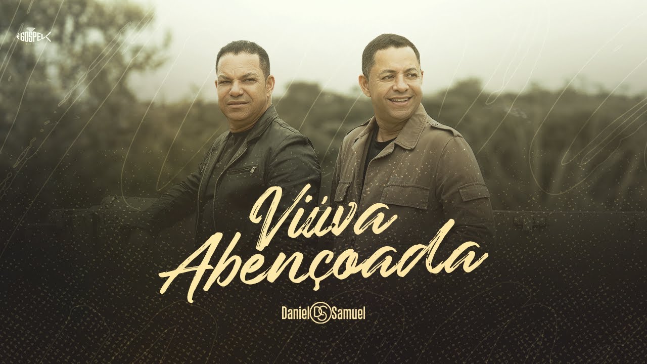 Daniel e Samuel - Viúva Abençoada | Clipe Oficial