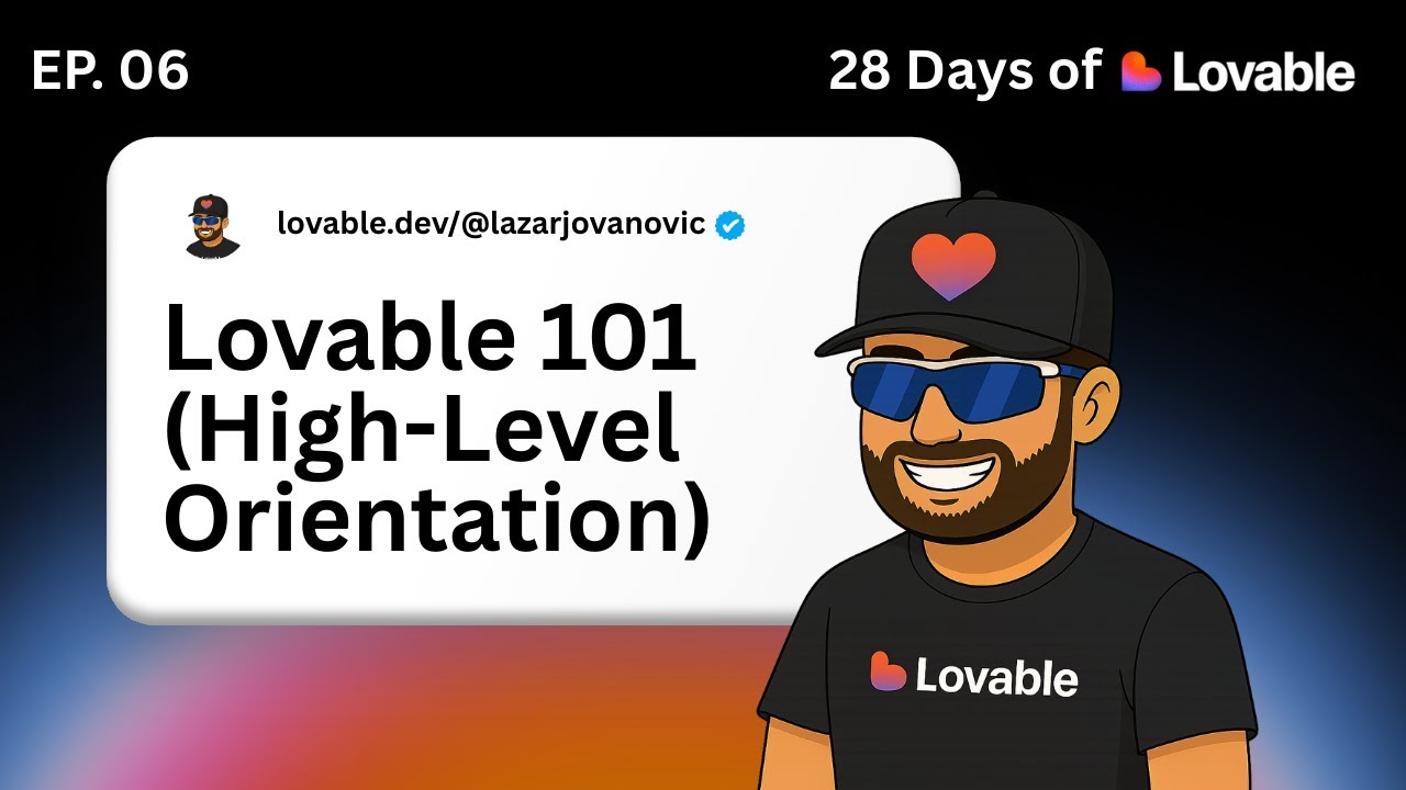 Lovable 101 and How to Get Around (28 Days of Lovable - EP. 06)