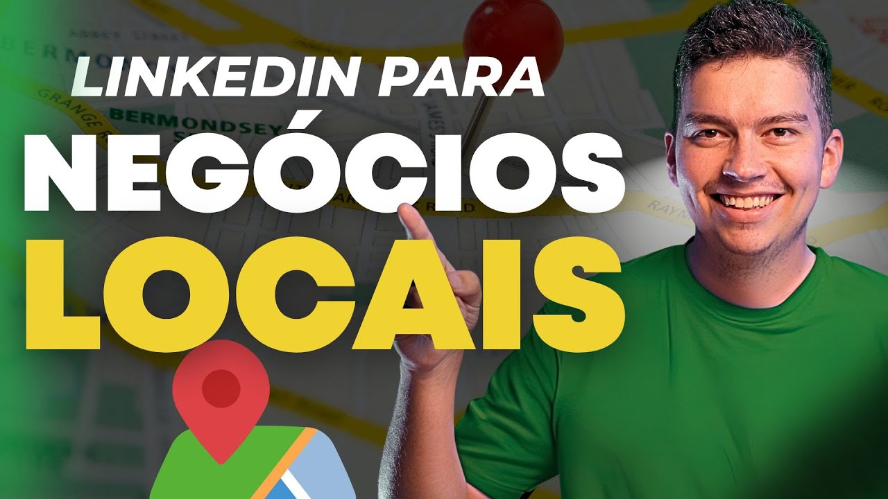 Como usar o Linkedin para neg&oacute;cios locais (e vender muito) | Linkedin para empresas