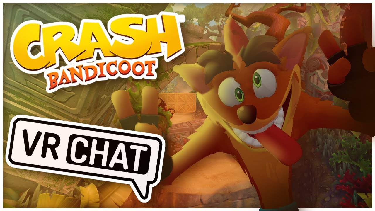 CRASH BANDICOOT GOES CRAZY IN VRCHAT! ~ VR HILARIOUS MOMENTS (CRASH BANDICOOT)