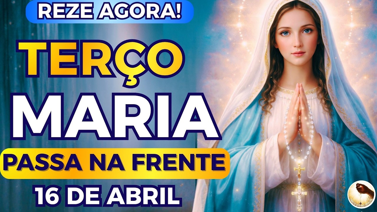 📿Terço de Maria Passa na Frente e Resolve o Que Parece Impossível! Reze Agora com Maria