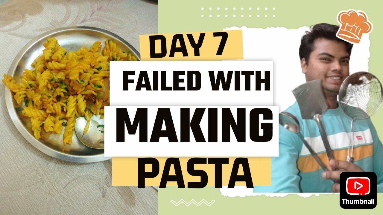 DAY 7 || TODAY I AM FAILED WITH MAKING PASTA ❌ 🥘 || TVF CHIRKUT VLOG 