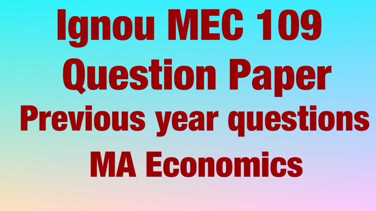 Ignou MEC 109 previous year question | Research Methods In Methods | MA ECONOMICS