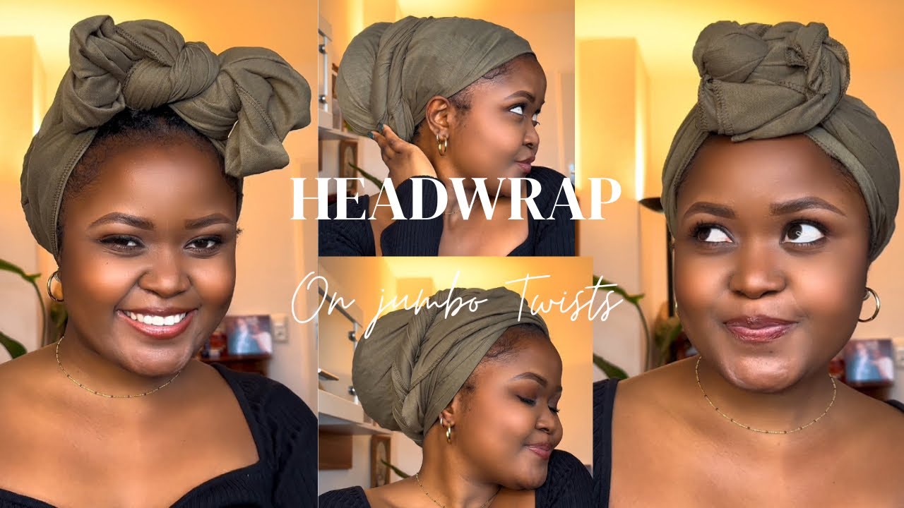 5 EASY HEADWRAP/ TURBAN STYLES for twists /braids /locs