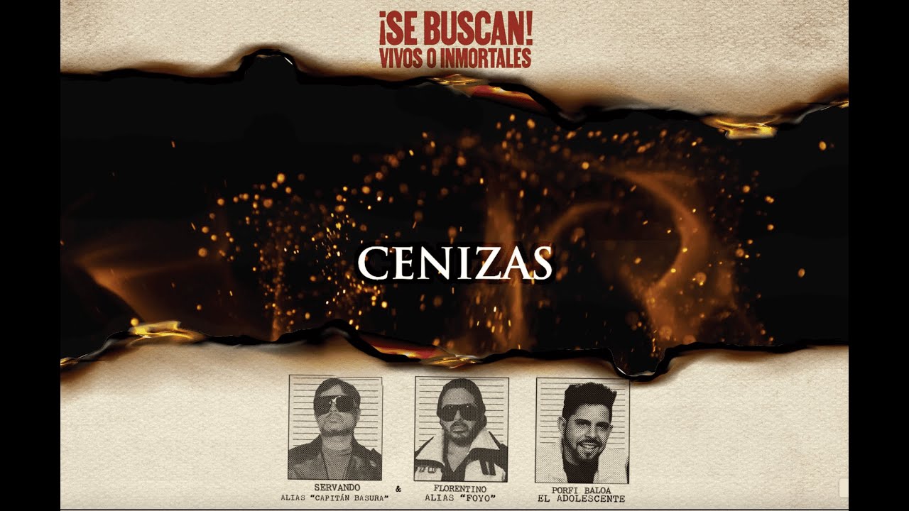 Servando & Florentino, Porfi Baloa - Cenizas (Lyric Video)
