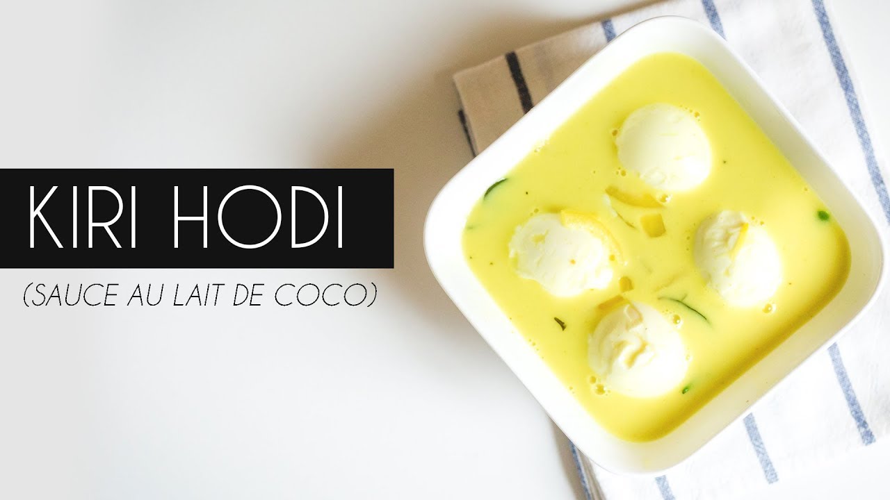 Kiri Hodi (sauce au lait de coco) - Recette Sri Lankaise