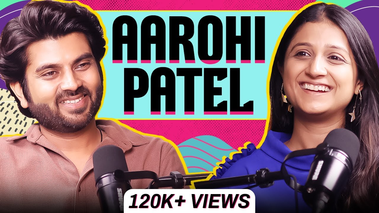 Aarohi's Most Honest Podcast: Talks about Relationship, Money, Fame, Regrets, Nepotism, Friends