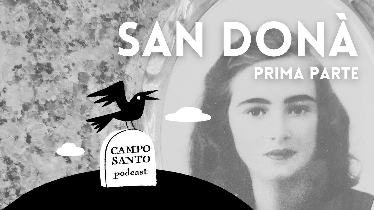 Tre donne sconosciute al Cimitero di San Donà di Piave - PRIMA PARTE