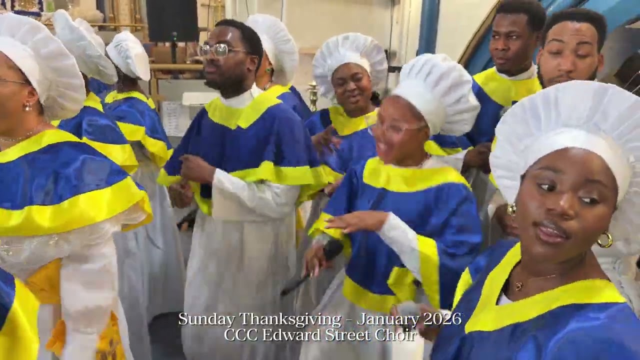 CCC EDWARD STREET CHOIR | SUNDAY THANKSGIVING 