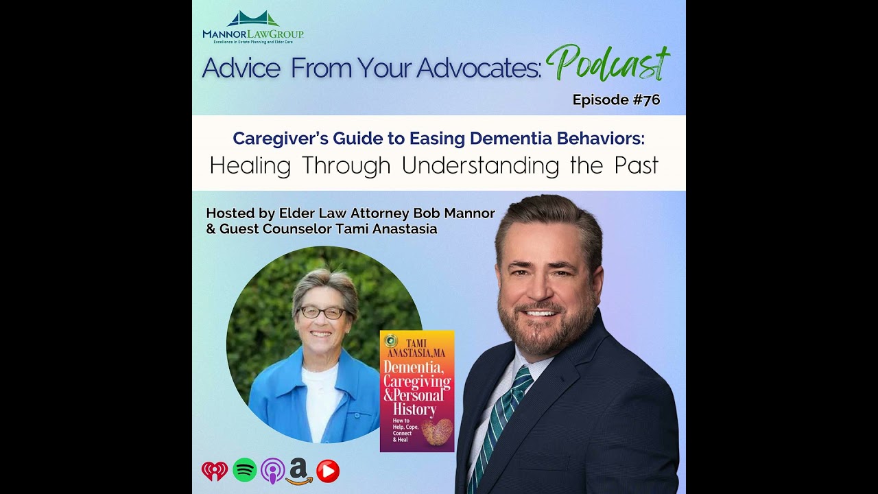 Caregiver’s Guide to Easing Dementia Behaviors: Healing Through Understanding Past Trauma