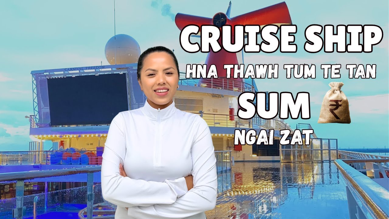 How Much Does It Cost Join a Cruise Ship Job From India | Lawnga Thawh Tumte Tan  Sum Ngai Zat