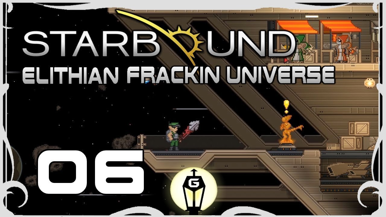 Starfarer | Let's PlayStarbound Elithian Frackin Universe Ep 6
