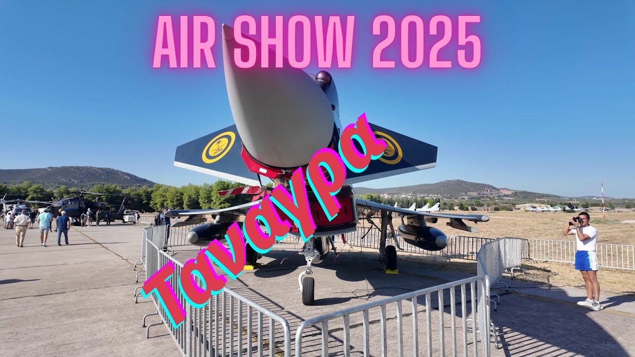Air Show 2025 - Ταναγρα