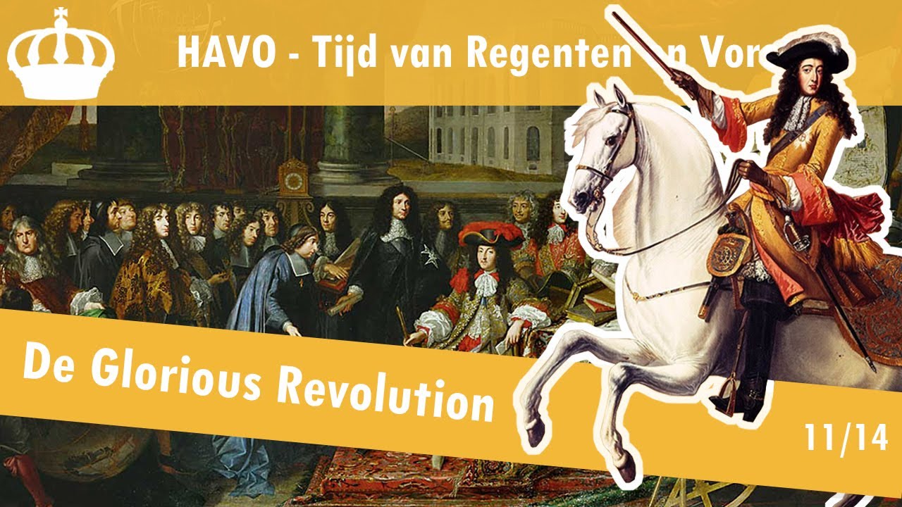 11 Regenten en Vorsten - Het absolutisme - De Glorious Revolution