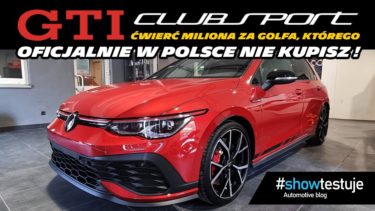 Volkswagen Golf 8 GTI Clubsport 300 KM - Golf, kt&oacute;rego w Polsce nie kupisz! [ #showtestuje ] VLOG 4K