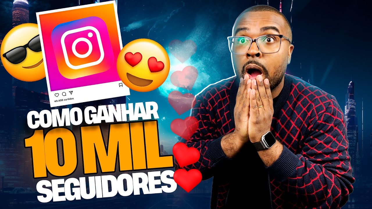 COMO GANHAR 10 MIL SEGUIDORES no INSTAGRAM |