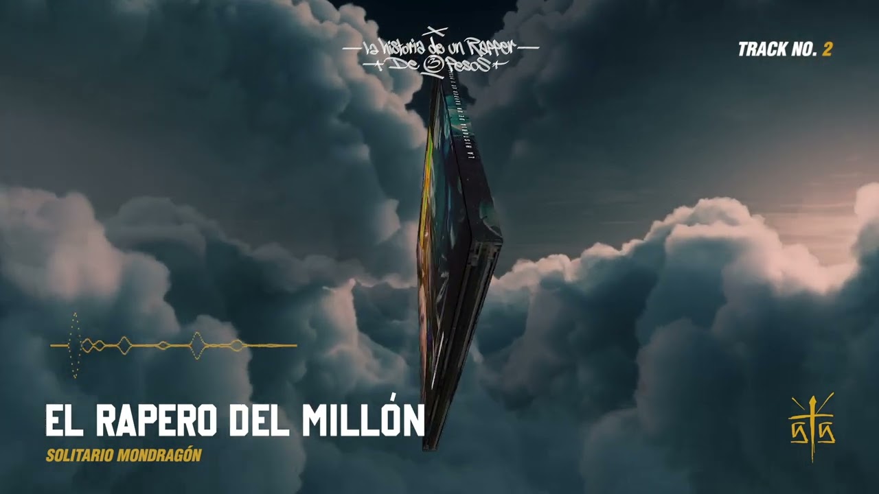 2.- El rapero del millón - Solitario Mondragón