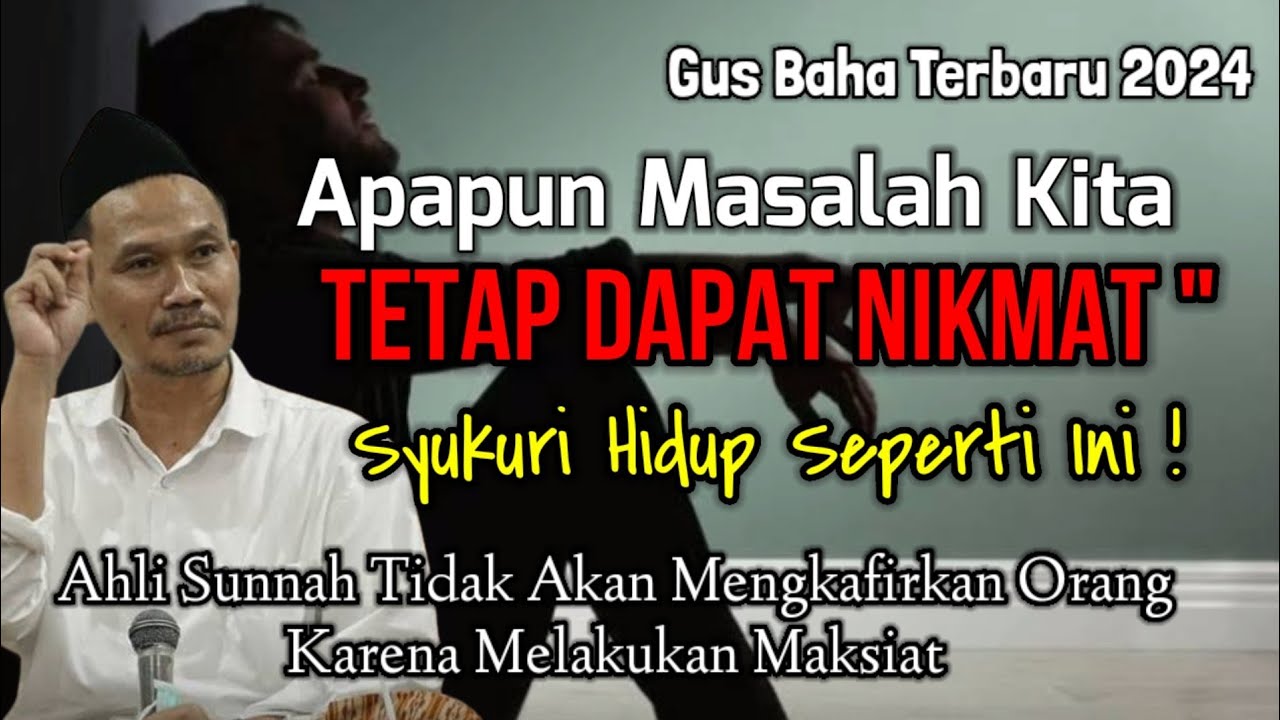 GUS BAHA TERBARU || SYUKURI HIDUP SEPERTI INI ! @Ngaji Gus Baha82