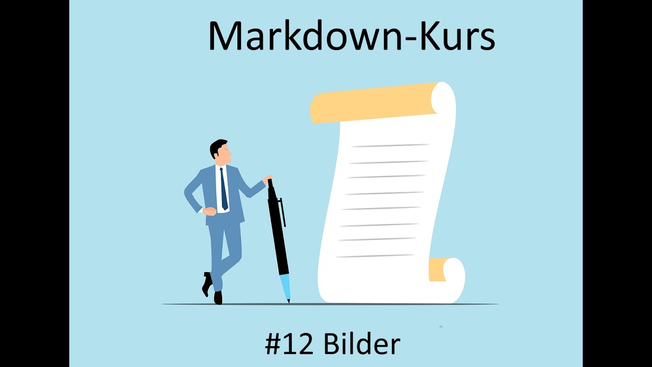 Markdown-Kurs - Video 12 - Bilder in Markdown