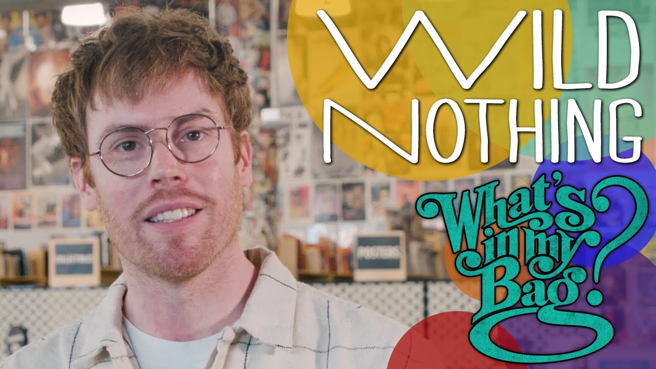 Wild Nothing's “What’s In My Bag?” | Amoeba Music