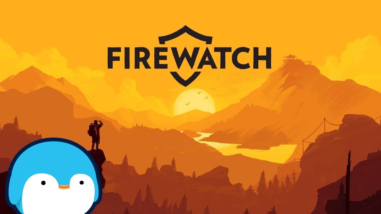 First Time Playing Firewatch