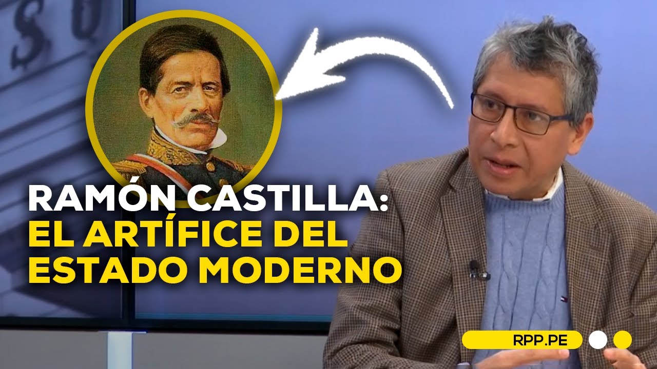 Ramón Castilla: Una nueva mirada a su legado en la república peruana #LASCOSASRPP | Entrevista