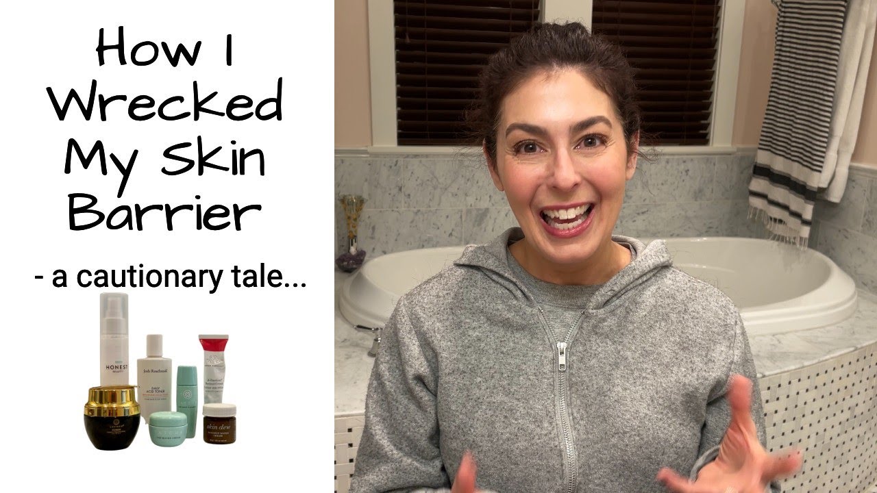 See How Using Too Many Products Damaged My Skin Barrier - Actives, Exfoliants, Thin Moisturizers
