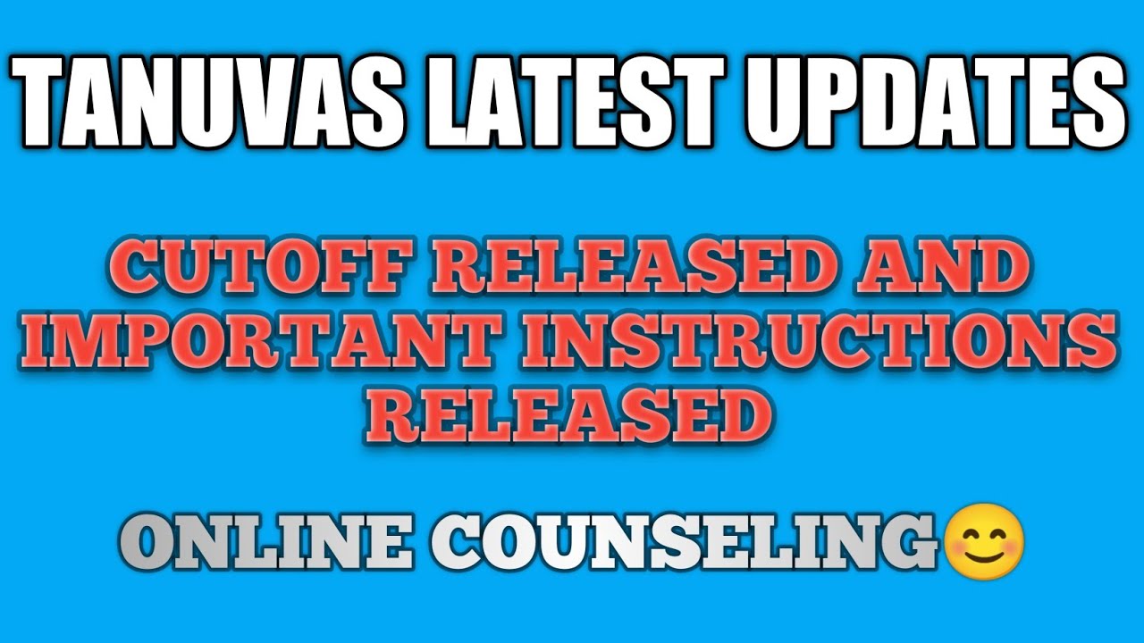 Tanuvas latest updates 2022|cutoff released|important instructions released 2022