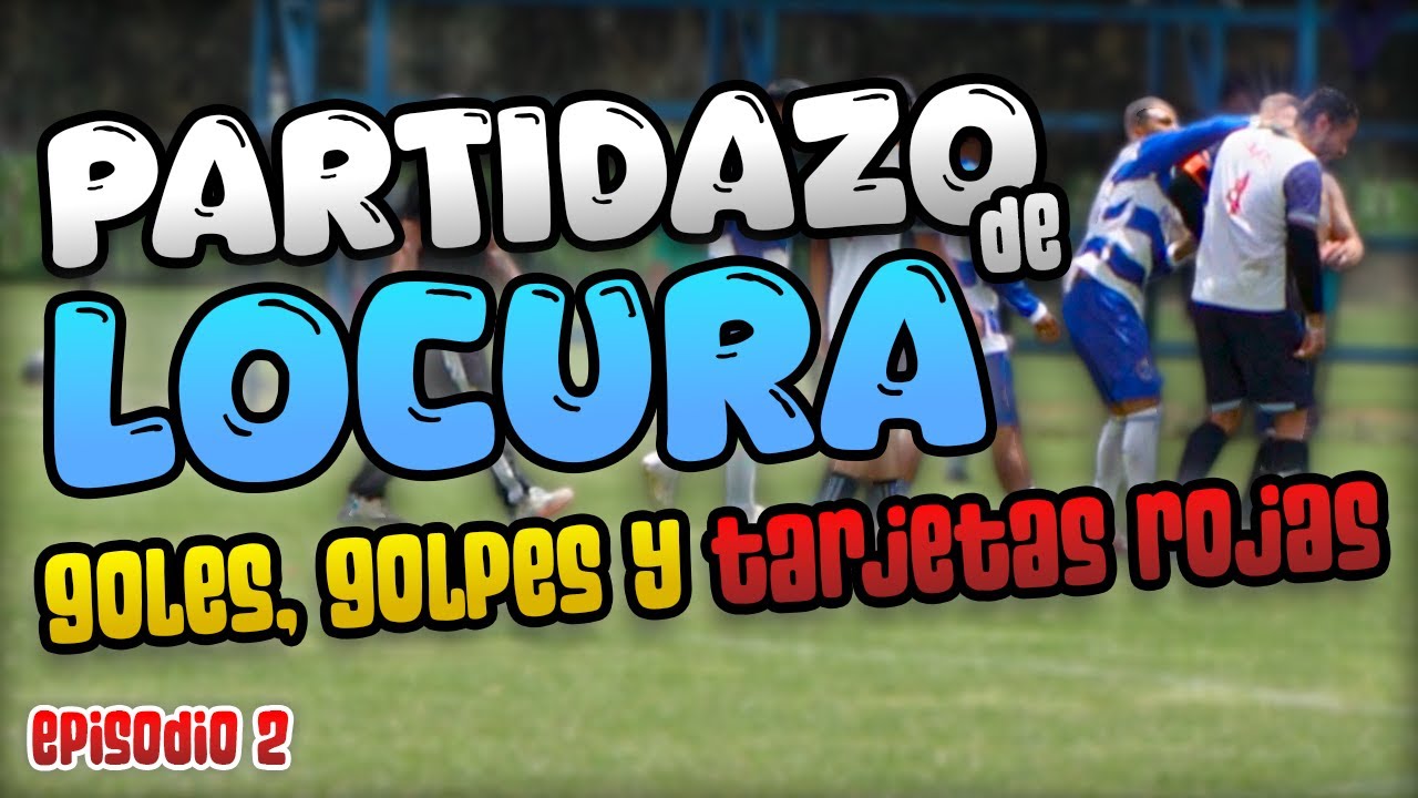 Partido por la liguilla TERMINA MAL! Goles ⚽️ Golpes 💥 y tarjetas ROJAS 🟥 en los Campos Maracana.