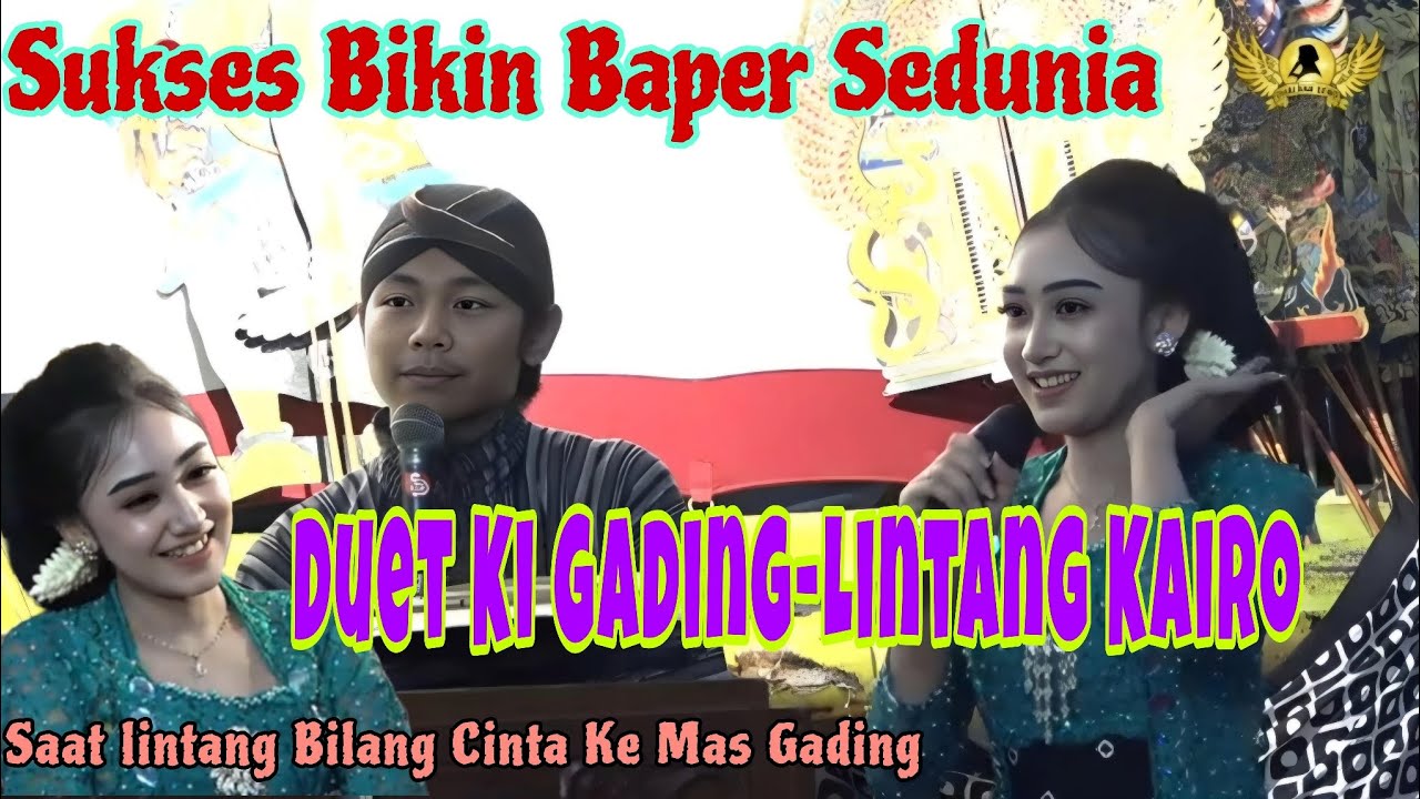 LINTANG KAIRO BILANG CINTA KE KI GADING SUKSES BIKIN PENONTON BAPER