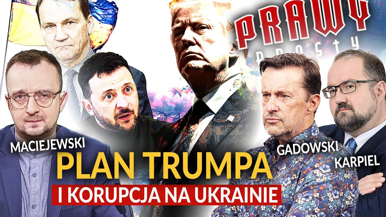 GADOWSKI, MACIEJEWSKI, KARPIEL. PLAN TRUMPA I KORUPCJA NA UKRAINIE