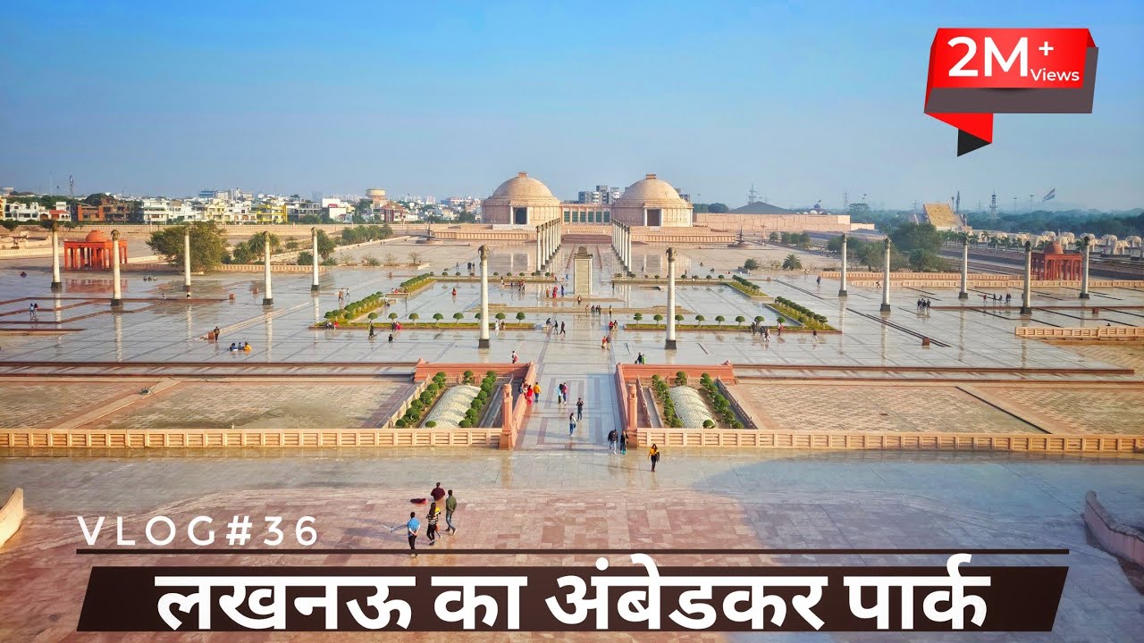 Ambedkar Park Lucknow || Full Vlog