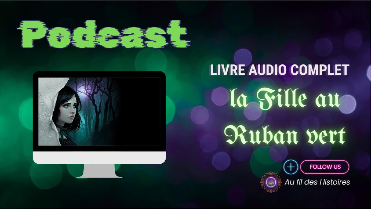👁️La fille au ruban vert | Podcast 