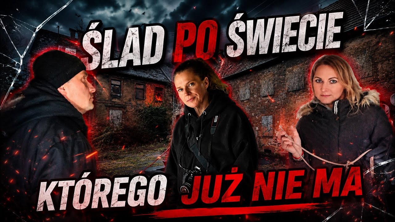 ŚLAD PO ŚWIECIE KTÓREGO JUŻ NIE MA
