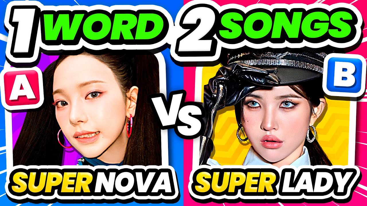 ONE WORD, TWO SONGS ⚡️ SAVE ONE, DROP ONE: KPOP SONGS - KPOP QUIZ 2024