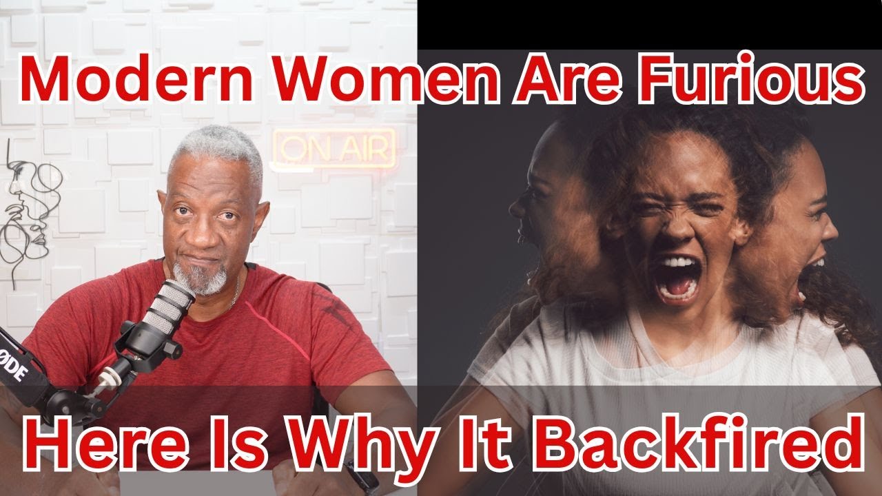 Why Are Modern Women So Angry? Here&rsquo;s What Men Have Finally Realized