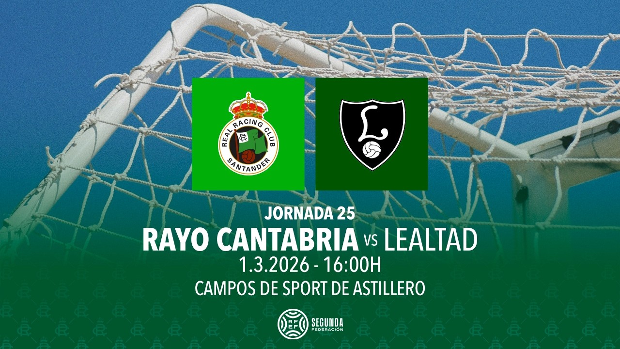 EN DIRECTO | Rayo Cantabria vs CD Lealtad | Jornada 25 | Segunda Federación 25/26