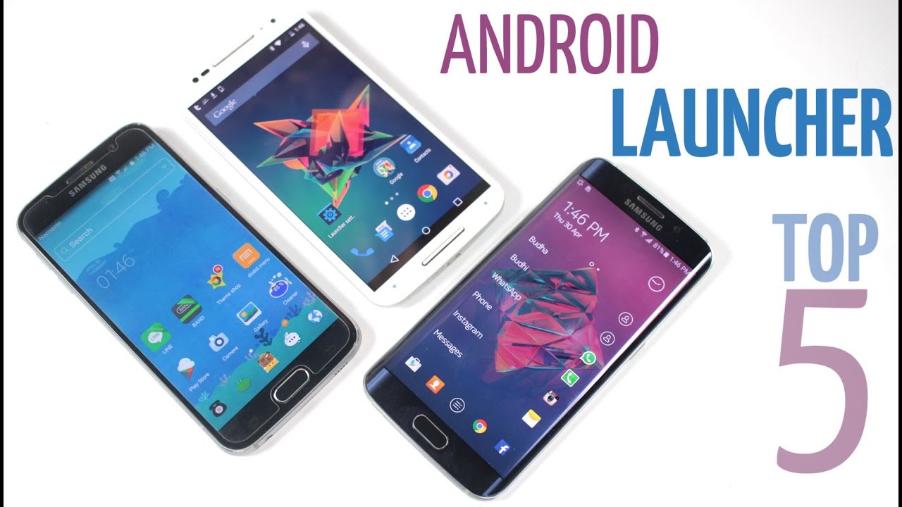Top 5 Best Android Launchers