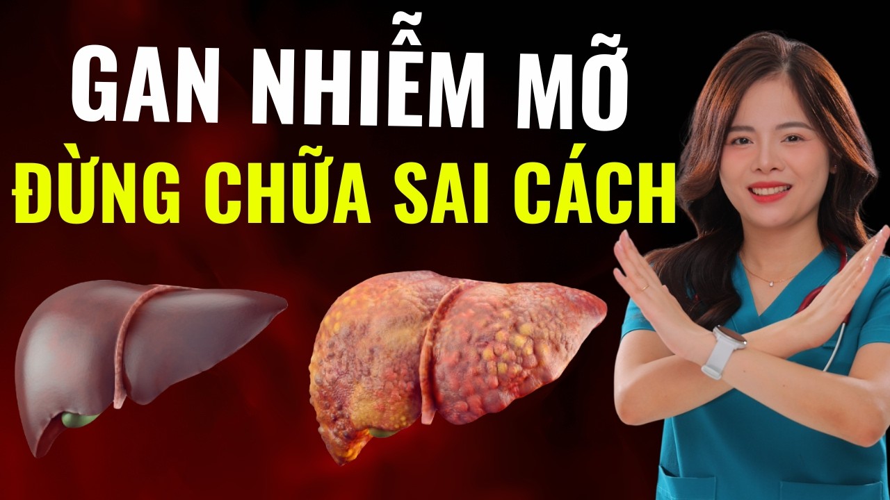 Bệnh GAN NHIỄM MỠ Và Cách Phòng Tránh, Ăn Uống Đúng | Dr Thùy Dung