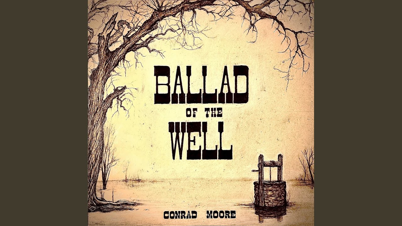 Ballad of the Well