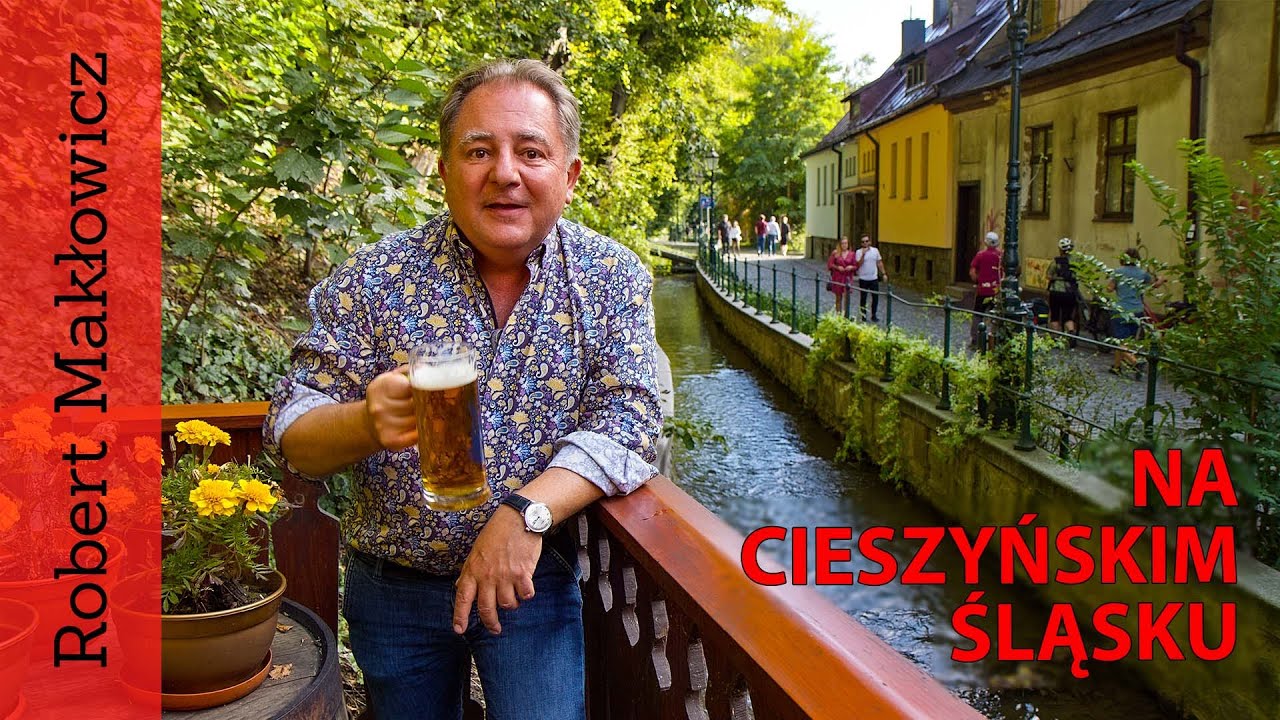 ROBERT MAKŁOWICZ POLSKA odc. 67 „Na Cieszyńskim Śląsku