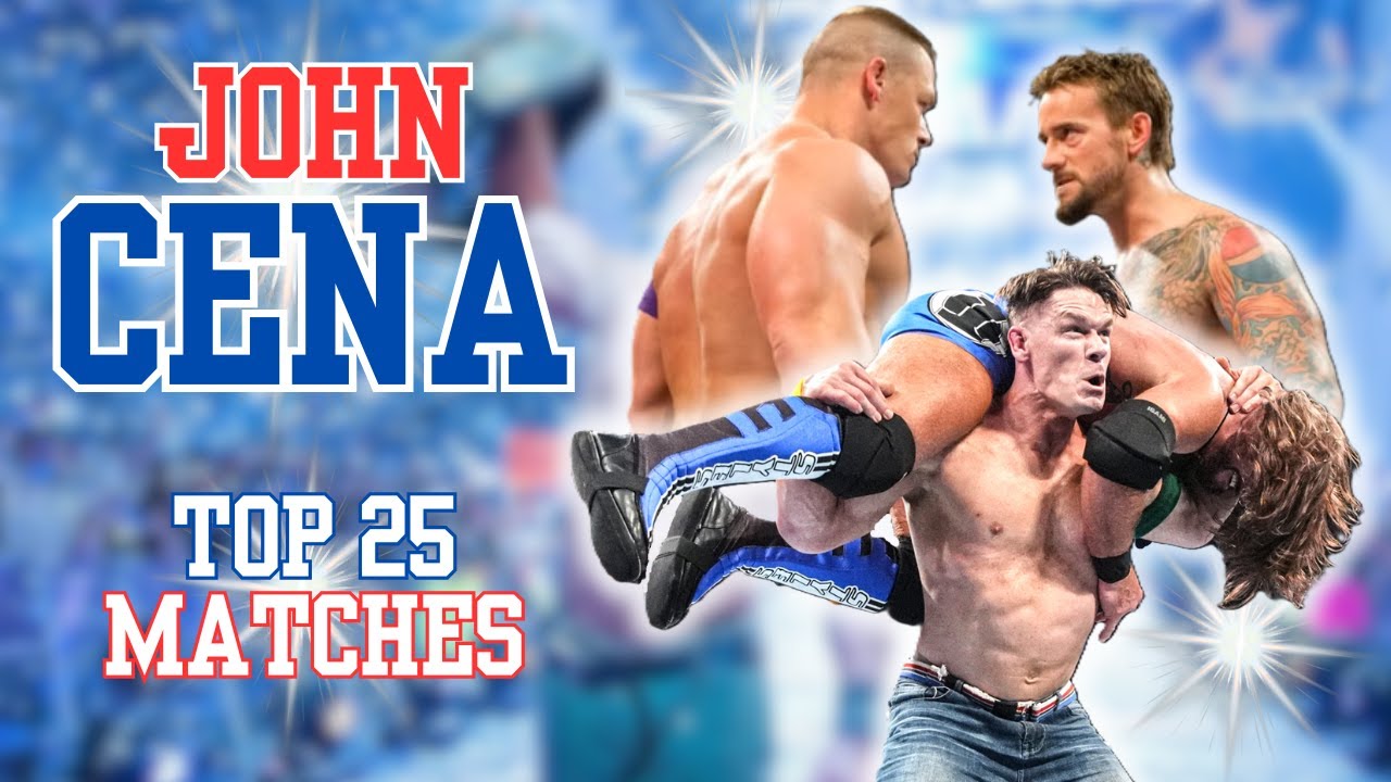 Top 25 John Cena Matches