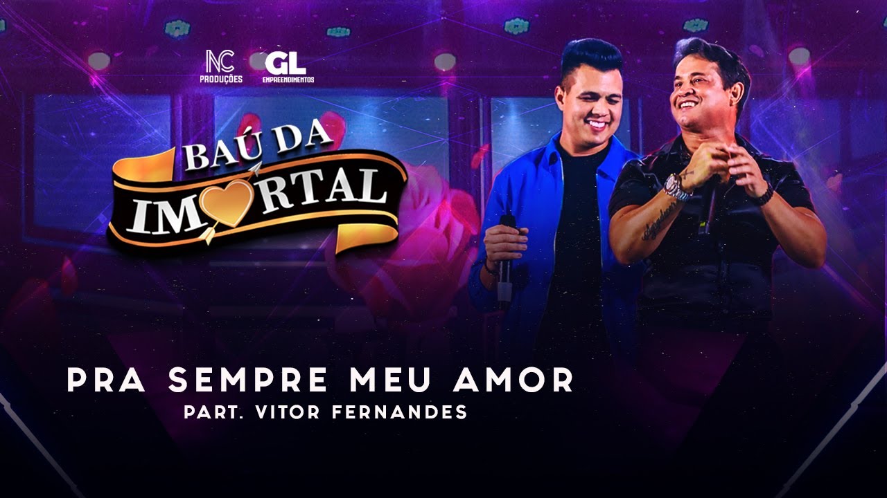 BA&Uacute; IMORTAL 2024 - PRA SEMPRE MEU AMOR PARTICIPA&Ccedil;&Atilde;O (VITOR FERNANDES)