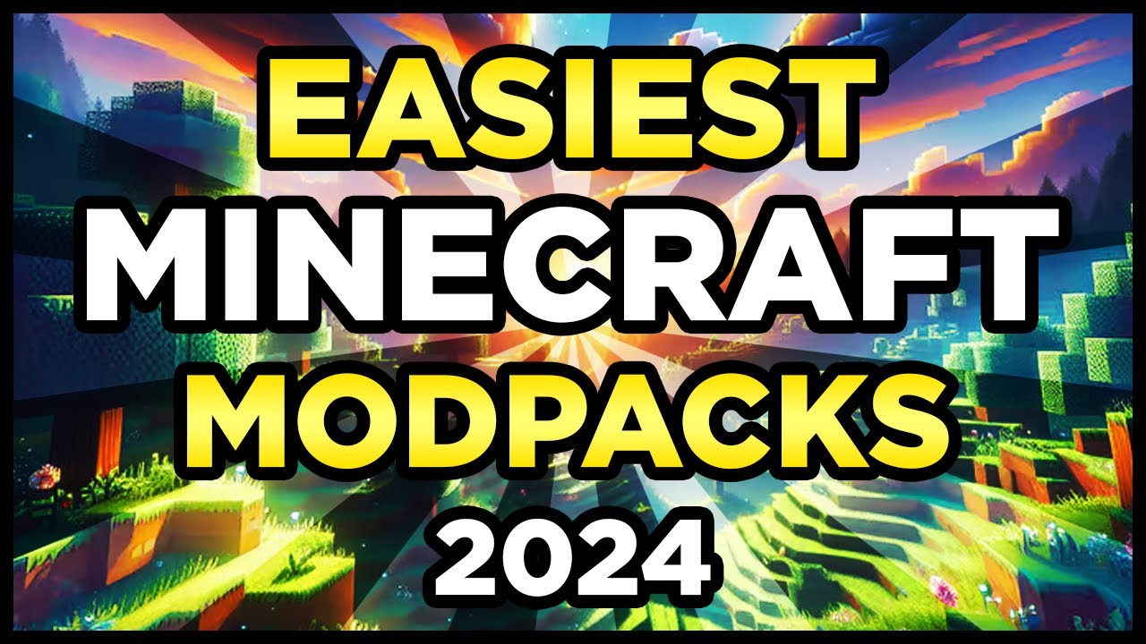 Easiest Minecraft Modpacks 2024! (Top 5 Easiest Minecraft Modpacks)
