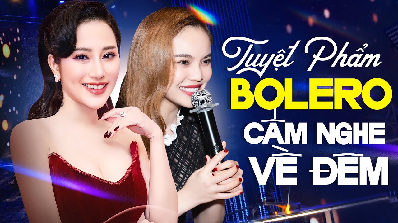 Tố My & Giang Hồng Ngọc - Tuyệt Phẩm Bolero Trữ Tình CẤM NGHE VỀ ĐÊM - LK Con Đường Xưa Em Đi