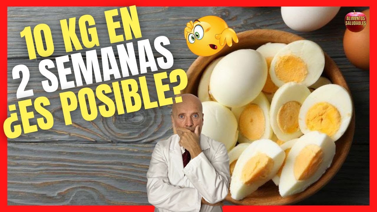 ✅ DIETA DEL HUEVO DURO PARA BAJAR DE PESO 10 KG EN 15 D&Iacute;AS ✅ (2 SEMANAS)