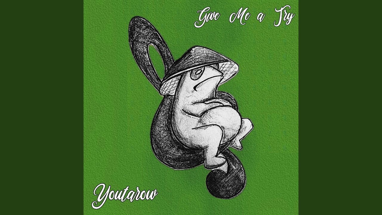 Give Me a Try