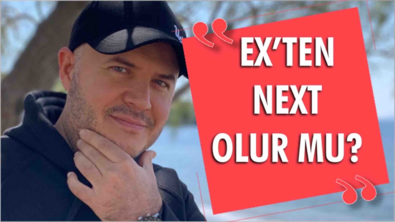 EX’TEN NEXT OLUR MU?ESKİ SEVGİLİ İLE YENİDEN İLİŞKİ YAŞAMANIN YOLLARINI ANLATIYORUM